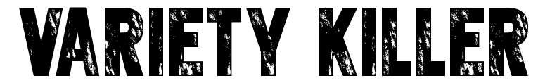 【殺手字體】Variety Killer 英文殺手字體下載,殺手風格推薦 【殺手字體】Variety Killer 英文殺手字體下載,殺手風格推薦
