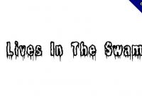 【血書字體】Lives In The Swamp 可怕血書字體下載，可商業用途