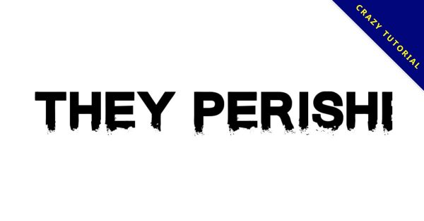 【碎裂字體】They Perished 英文碎裂字體下載 【碎裂字體】They Perished 英文碎裂字體下載