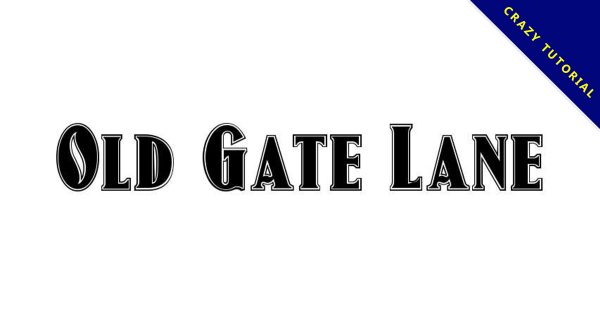 【復古字型】Old Gate Lane 英文復古字型下載 【復古字型】Old Gate Lane 英文復古字型下載