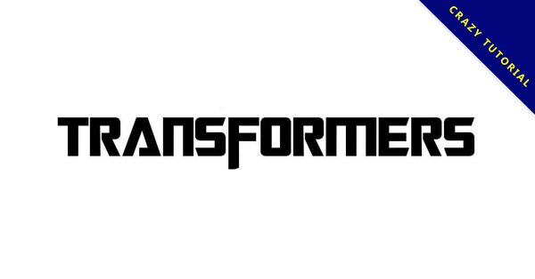 【變型金剛】Transformers 變型金剛標題字體下載 【變型金剛】Transformers 變型金剛標題字體下載
